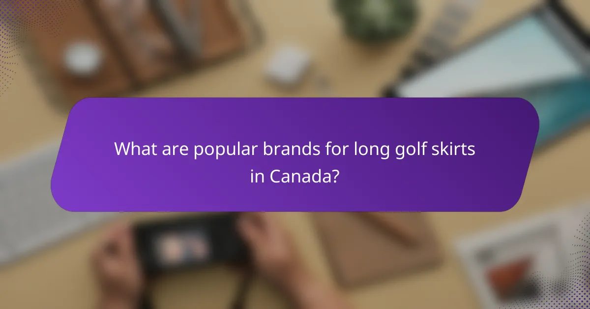 What are popular brands for long golf skirts in Canada?
