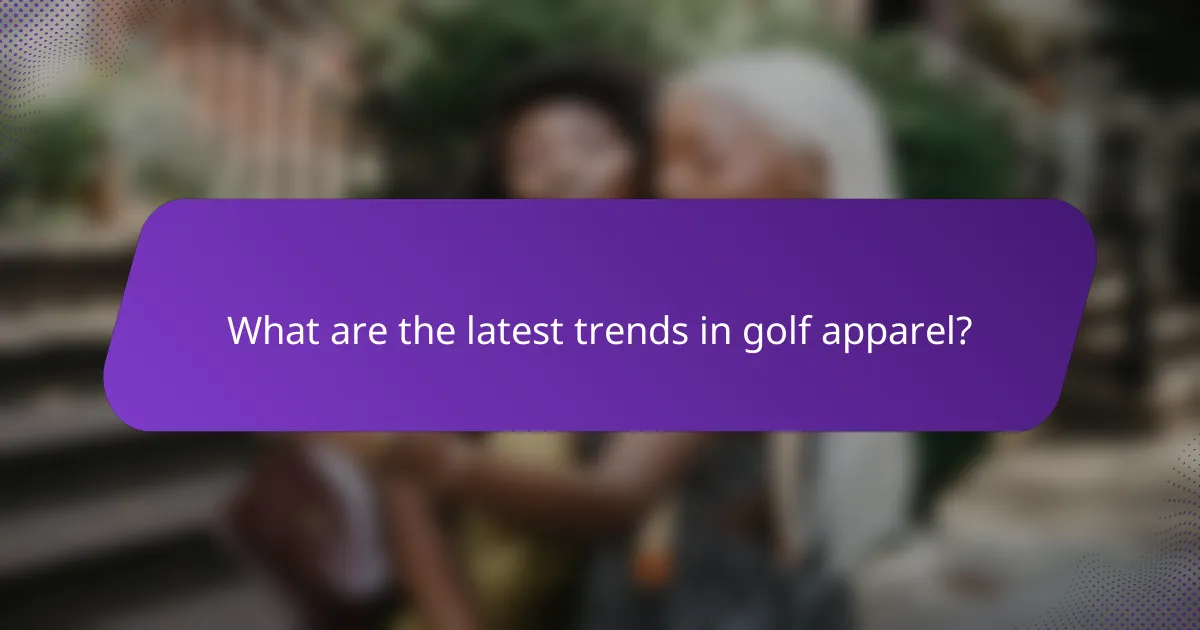 What are the latest trends in golf apparel?