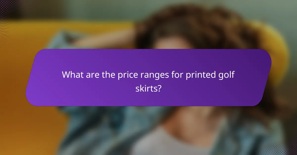 What are the price ranges for printed golf skirts?