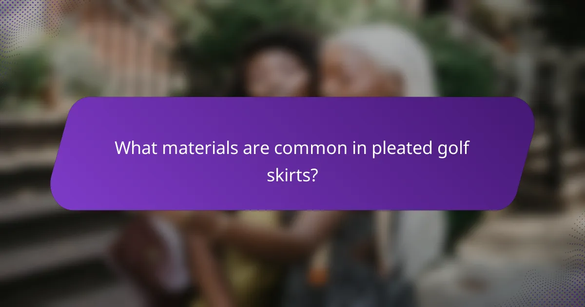 What materials are common in pleated golf skirts?