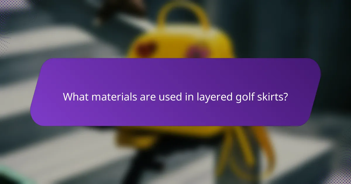 What materials are used in layered golf skirts?